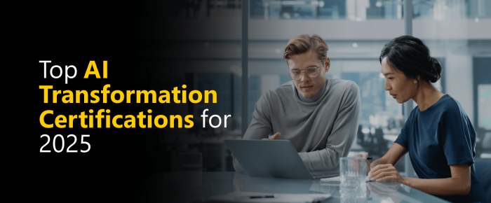 Top 6 AI Transformation Certifications for 2025